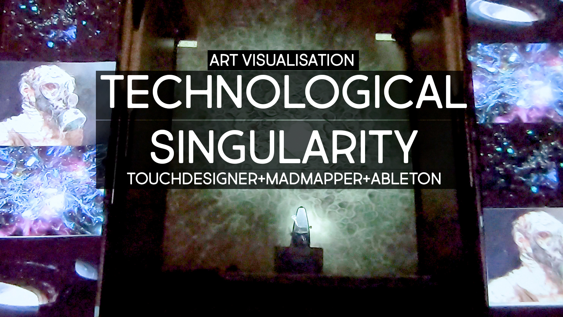 Technological singularity touchdesigner+madmapper+ableton
